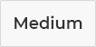 Medium
